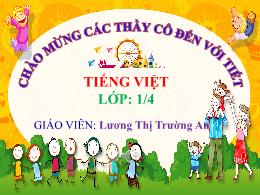 Bài giảng Tiếng Việt 1 - Bài 36: Om, ôm, ơm -