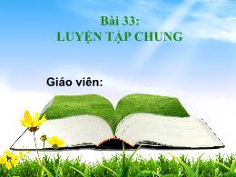 Bài giảng Toán Khối 1 - Bài 33: Luyện tập chu